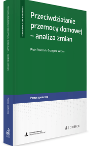 Książka Przeciwdziałanie przemocy domowej - analiza zmian 