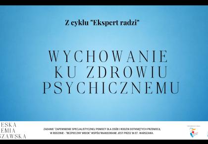 Wychowanie ku zdrowiu  psychicznemu